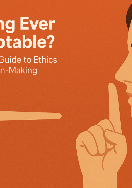 Is Lying Ever Acceptable? A Practical Guide to Ethics and Decision‑Making