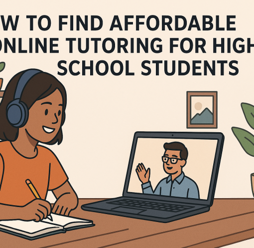 How to Find Affordable Online Tutoring for High School Students