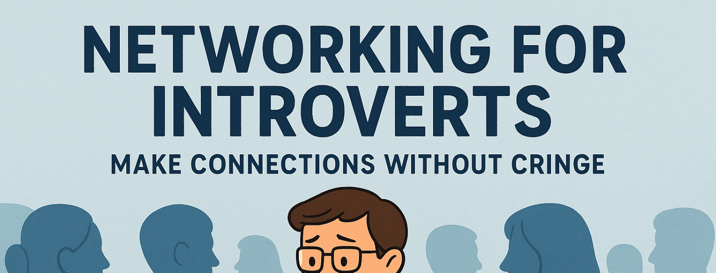 Networking for Introverts: Make Connections Without Cringe