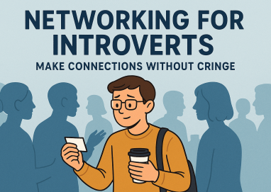 Networking for Introverts: Make Connections Without Cringe