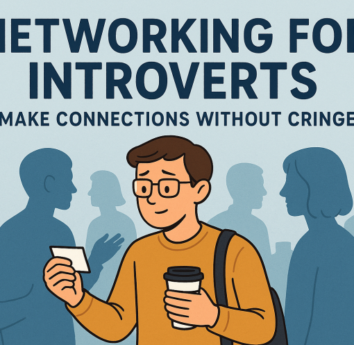 Networking for Introverts: Make Connections Without Cringe
