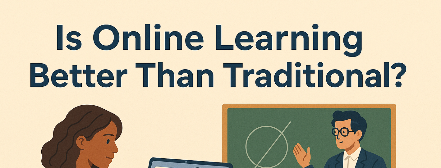 Is Online Learning Better Than Traditional?